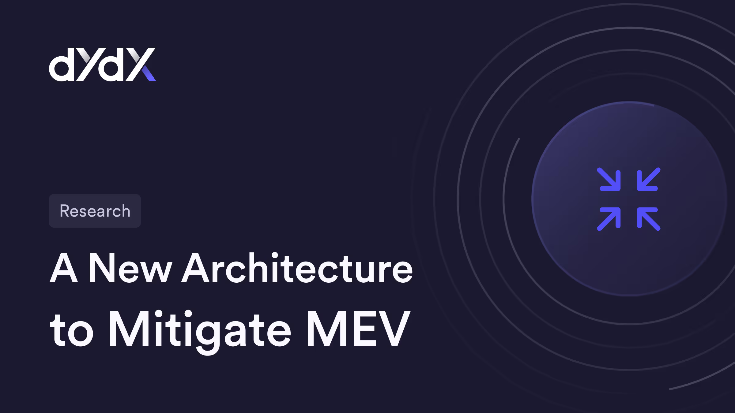 A New Architecture to Mitigate MEV