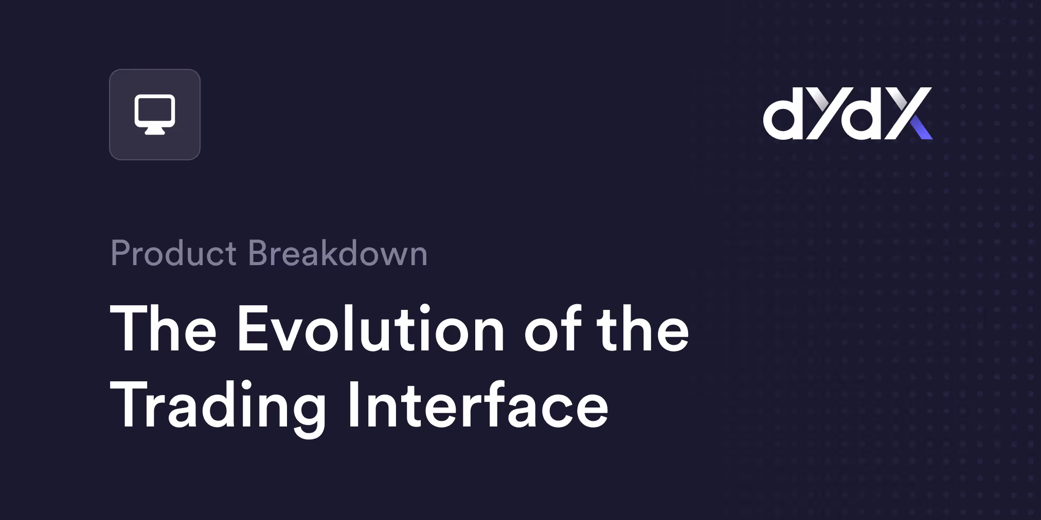 The Evolution of the Trading Interface