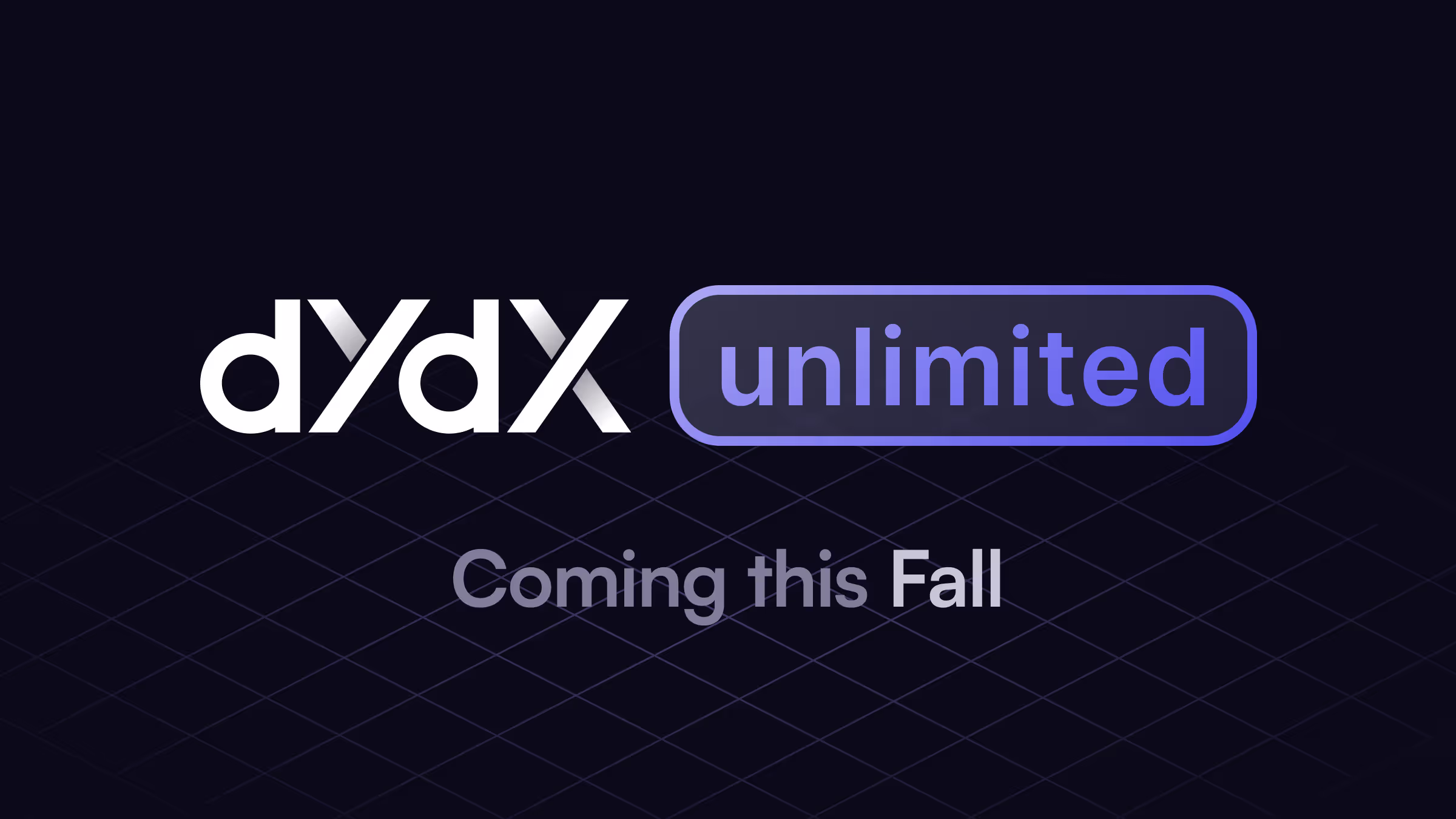 dYdX Unlimited: Coming This Fall
