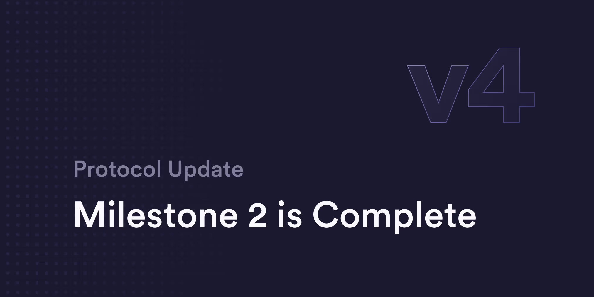 v4 Milestone 2 is Complete (Updated 1/17/23)