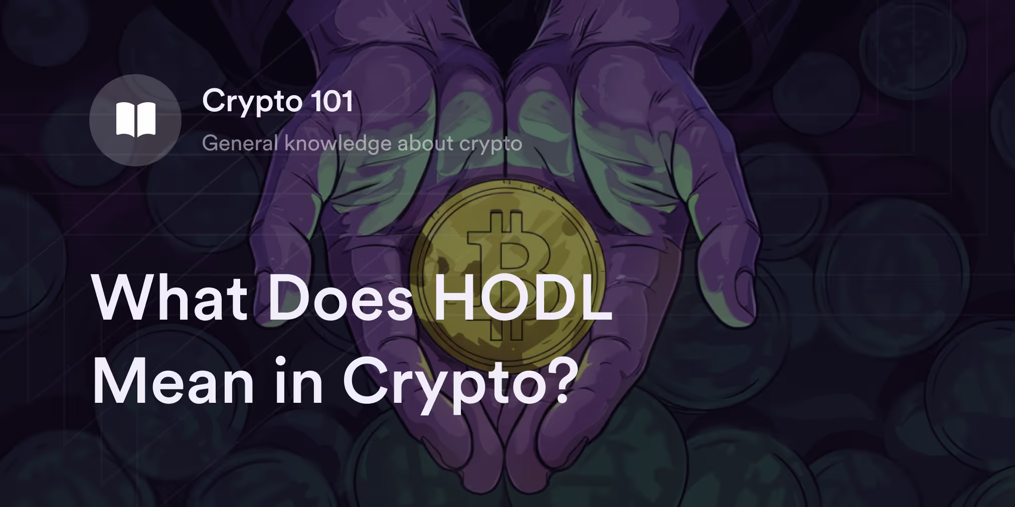 What Does HODL Mean in Crypto