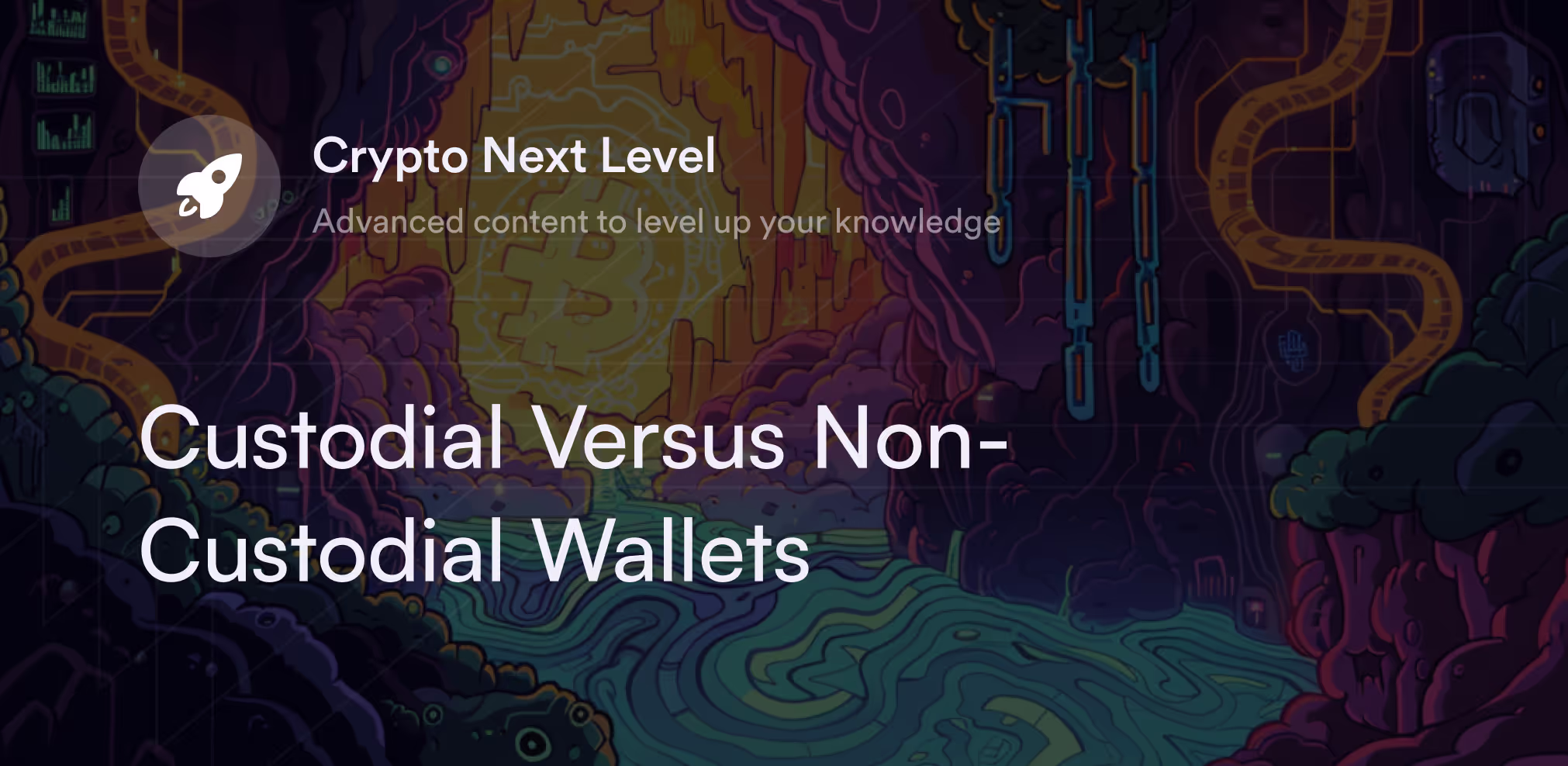 Custodial Versus Non-Custodial Wallets