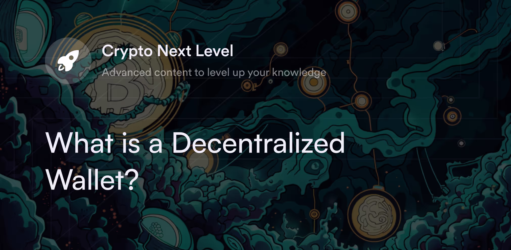 What is a Decentralized Crypto Wallet?