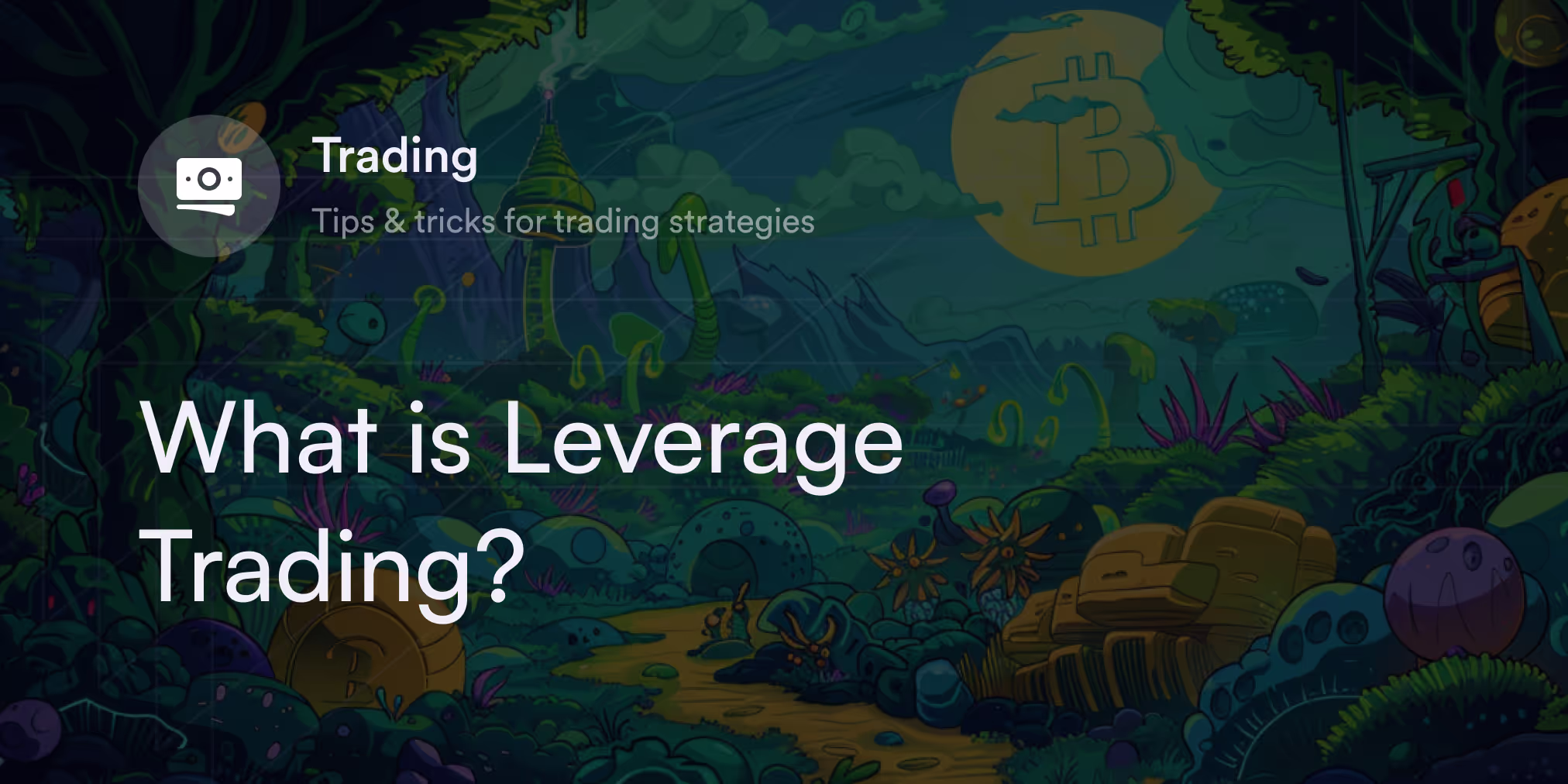What is Leverage Trading?